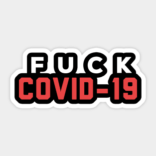 Fuck Covid 19 Sticker